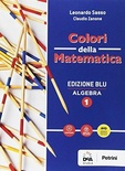 Colori della Matematica ed. blu ALGEBRA 1