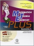 Matematica teoria esercizi. Plus. Vol. 1: Geometria