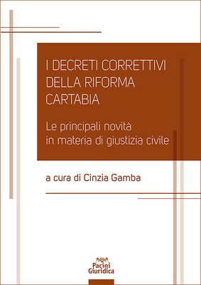 I decreti correttivi della Riforma Cartabia. Le principali novità in materia di giustizia civile