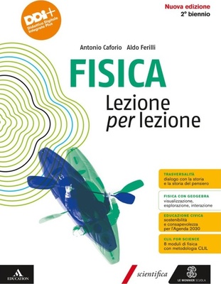 Fisica Lezione per lezione. Vol. unico. Per il 2° biennio delle Scuole superiori.