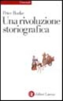 Una rivoluzione storiografica. La scuola delle «Annales» (1929-1989)