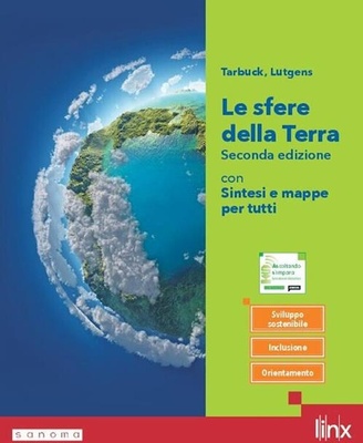 Le sfere della Terra. Per il 1° biennio delle Scuole superiori. Con sintesi e mappe per tutti