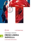 Fresca rosa novella. Vol. 3B: Il secondo Novecento-La maturità in 50 domande