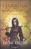 Leggende del Mondo Emerso - 1. Il destino di Adhara