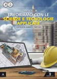 LAVORIAMO CON LE SCIENZE E TECNOLOGIE AP