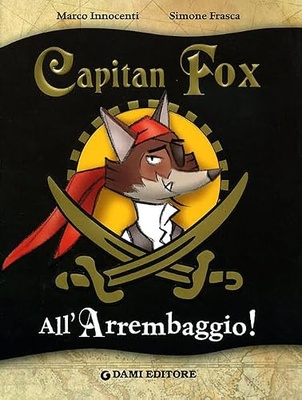 Capitan Fox: All'Arrembaggio!