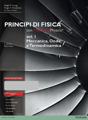 Principi di fisica. Vol. 1: Meccanica, onde e termodinamica. Con masteringphysics
