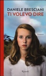 ti volevo dire