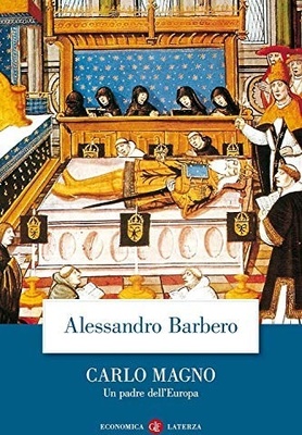 Carlo Magno. Un padre dell'Europa