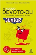 Il Devoto-Oli junior. Il mio primo vocabolario di italiano