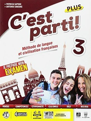 C'est parti! Plus. Vol. 3. Méthode de langue et civilisation françaises. Per la Scuola media