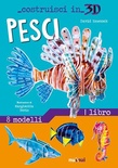 Pesci. Costruisci in 3D. Con gadget