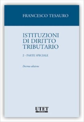 Istituzioni di diritto tributario. Vol. 2: Parte speciale