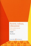 Società, cultura, educazione. Teorie, contesti e processi