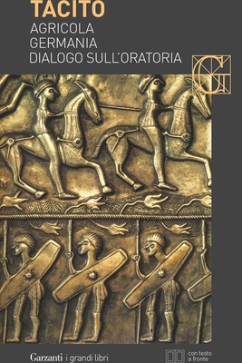 Agricola / Germania / Dialogo sull'oratoria