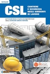 CSL Cantiere e sicurezza negli ambienti di lavoro