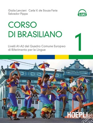 Corso di brasiliano. Livelli A1-A2 del quadro comune europeo di riferimento per le lingue.
