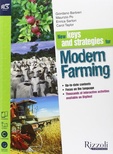 New keys and strategies for modern farming. Per le Scuole superiori