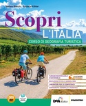 Scopri. Vol. 1: L'Italia. Per le Scuole superiori