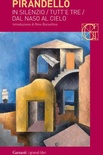 Novelle per un anno: In silenzio-Tutt'e tre-Dal naso al cielo