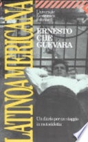 Latinoamericana. Un diario per un viaggio in motocicletta