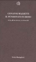 Il pensionato furioso. Sfida all'ortodossia previdenziale