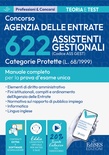 Concorso 622 assistenti gestionali agenzia delle entrate. Categorie protette. Manuale completo per la prova d'esame unica