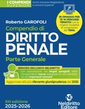 Compendio superiore di Diritto Penale parte generale 2025-2026 per il concorso in magistratura e per i concorsi superiori. Nuova ediz.