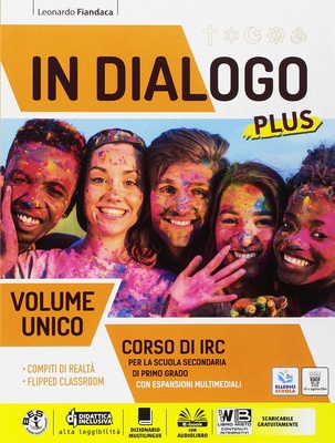 In dialogo plus. Vol. unico. Corso di IRC. Con Religioni di ieri e oggi