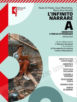 L'infinito narrare. Vol. A: Narrativa e temi di cittadinanza. Con A scuola di scrittura