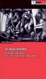 In movimento. Da Seattle a Firenze: diario di una mobilitazione globale
