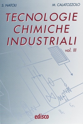 Tecnologie chimiche industriali. Vol. 1. Per le Scuole superiori