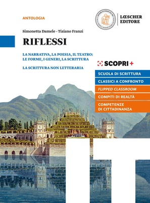 Riflessi. Narrativa, poesia, teatro: le forme, i generi, la scrittura