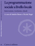 La programmazione sociale a livello locale. Innovazione, tradizione, rituali
