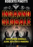 Inganno globale. Nuovo ordine mondiale, alieni, deep state e pandemia