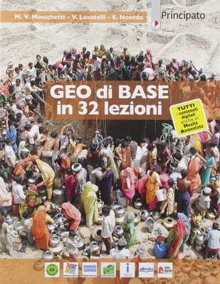 Geo di base in 32 lezioni. Per le Scuole superiori. Con e-book. Con espansione online