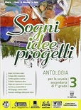 Sogni, idee, progetti. Vol. 3. Competenze. Per la Scuola media