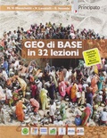 Geo di base in 32 lezioni. Per le Scuole superiori. Con e-book. Con espansione online