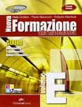 Nuova formazione alla matematica. Giallo. Vol. E: Goniometria-Trigonometria-Numeri complessi