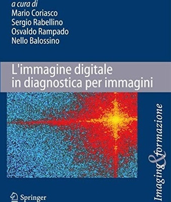 L'immagine digitale in diagnostica per immagini: tecniche e applicazioni