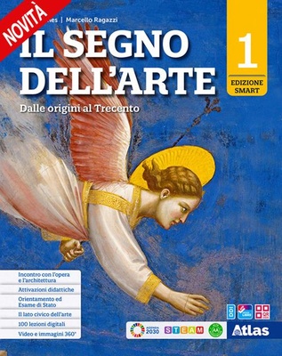 Il segno dell'arte. 1: Dalle origini al Trecento. Ediz. Smart