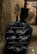 Lo strano casa del Dr. Jekyll e Mr. Hyde