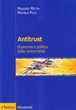 Antitrust. Economia e politica della concorrenza