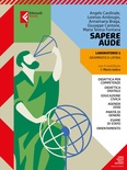 Sapere aude. Laboratorio vol. 1. Per le Scuole superiori