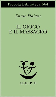 Gioco e il massacro (Il)