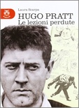 Hugo Pratt. Le lezioni perdute