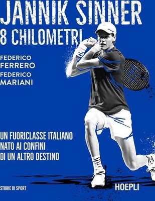 Jannik Sinner. 8 chilometri. Un fuoriclasse italiano nato ai confini di un altro destino