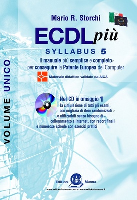 ECDL più Start Syllabus 5 per Windows 7 e Vista, Office 2010 e 2007