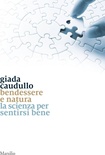 Bendessere e natura. La scienza per sentirsi bene