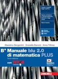 Manuale blu 2.0 di matematica PLUS con TUTOR B*/B**